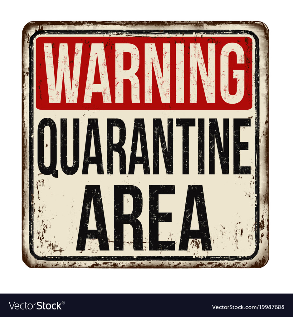 Quarantine area vintage rusty metal sign